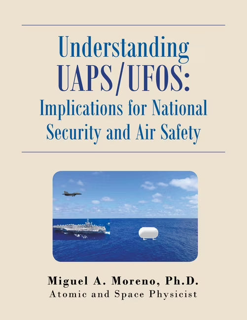 Uaps/Ufos: Implications for National Security and Air Safety (Paperback) S583803